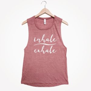 Inhale Exhale – Women’s Tank Top – Muscle Tank Top – Yoga Tank Top – Workout Tank Top – Fitness Tank Top – Gym Tank Top – Barre Shirt