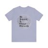 Be Inspired, Change, Humanity Shirt