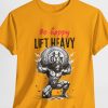 Funny Jesus The Ultimate Deadlifter Shirt Christian Gym Shirt Faith-Based Workout Shirt Inspirational Fitness Shirt Christian Workout Shirt
